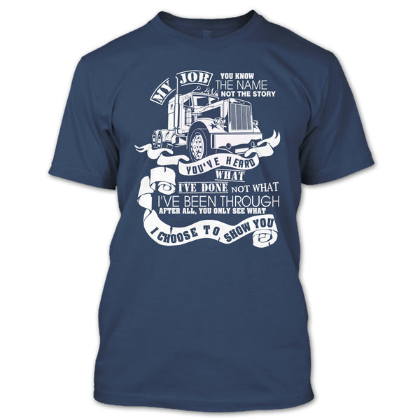 You Know The Name T Shirt, Coolest Trucker T Shirt