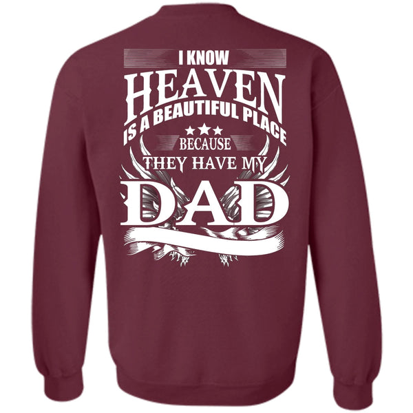 I Know Heaven T Shirt, I Love Dad Sweatshirt