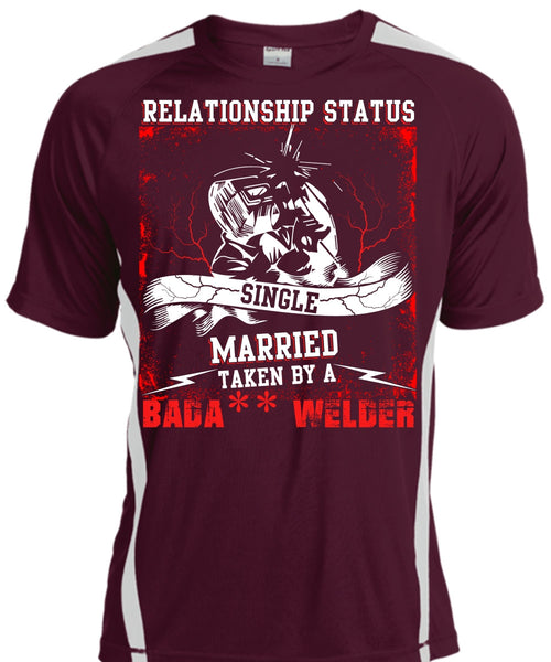 Married Taken By A Welder T Shirt, Realtionship Status T Shirt, Cool Shirt