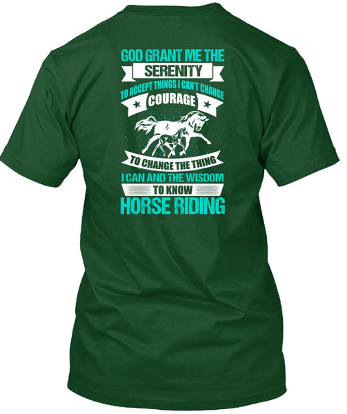 Know Horse Riding T Shirt, God Grant Me The Serenity T Shirt