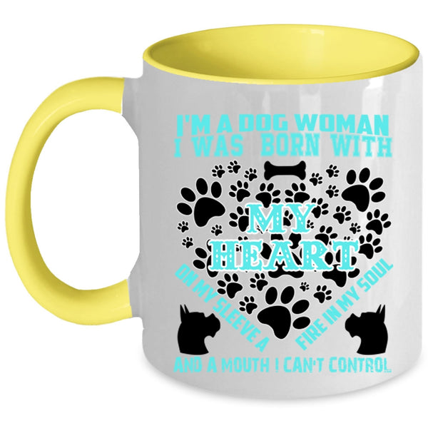 I Was Born With My Heart Coffee Mug, I'm A Dog Woman Accent Mug
