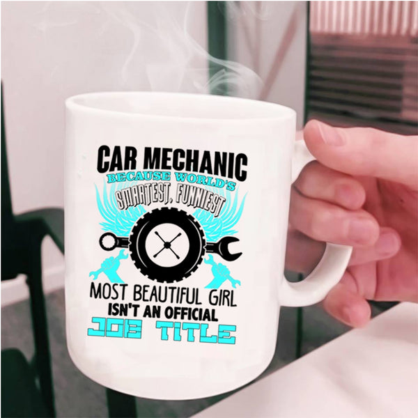 World's Smartest Girl Coffee Mug, Car Mechanic Cup