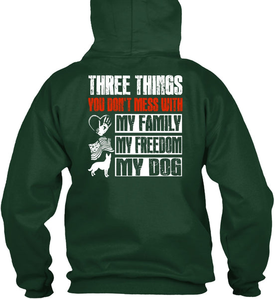 My Family My Freedom My Dog T Shirt, You Don't Mess T Shirt