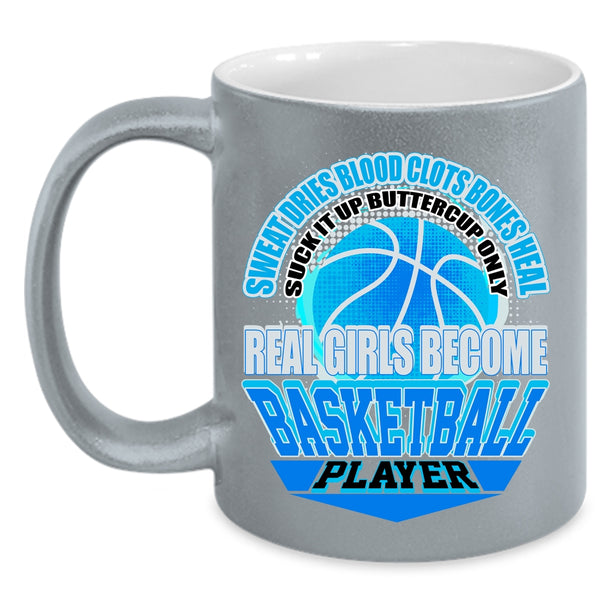 Cool Girls Coffee Mug, Only Real Girls Become Basketball Player Accent Mug