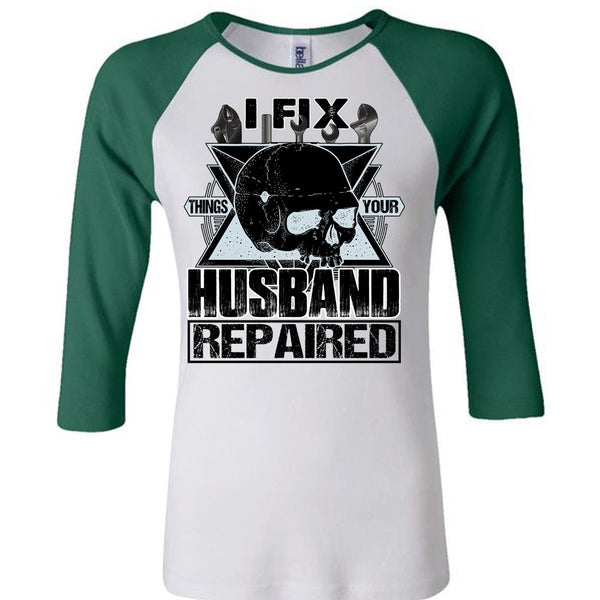 I Fix Things Your Husband Repaired T Shirt, I Love Mechanic T Shirt, Awesome T-Shirts