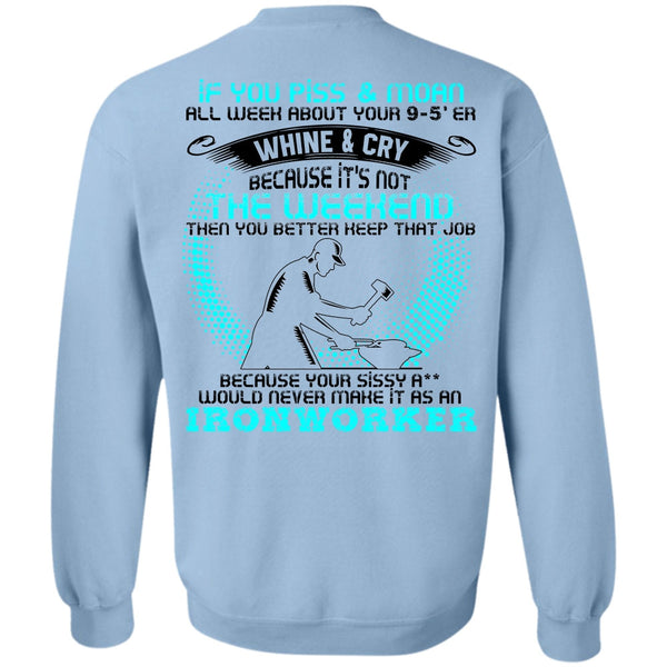 I Love Ironworker T Shirt, It As An Ironworker Sweatshirt