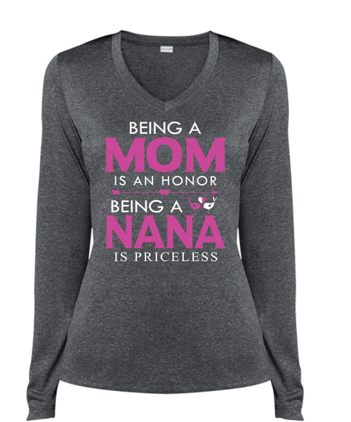 Being A Mom Is An Honor T Shirt, Being A Nana Is Priceless T Shirt (Ladies LS Heather V-Neck)