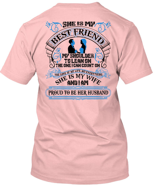 She Is My Best Friend T Shirt, I Love Wife T Shirt