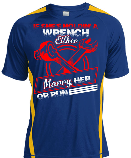 She's Holding A Wrench T Shirt, Marry Her Or Run T Shirt, Cool Shirt