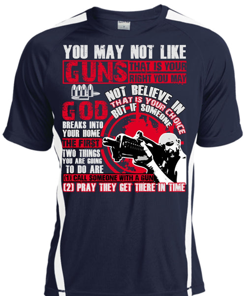 You May Not Like Guns T Shirt, Being A Veteran T Shirt, Cool Shirt
