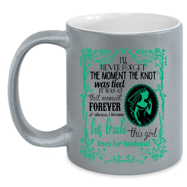 This Girl Loves Her Husband Coffee Mug, I Became His Bride Accent Mug
