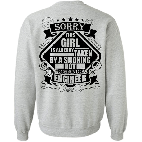 Being A Mechanic T Shirt, This Girl Is Already Taken By A Smoking Hot Mechanic Engineer Sweatshirt