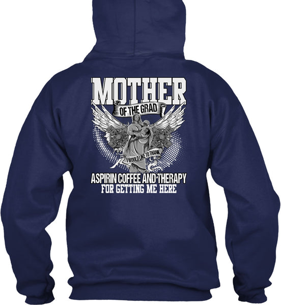 Mother Of The Grad T Shirt, Coffee And Therapy T Shirt