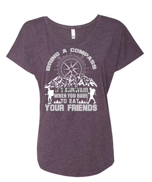 Being A Hiker T Shirt, Eat Your Friends T Shirt, Cool Shirt (Ladies' Triblend Dolman Sleeve)