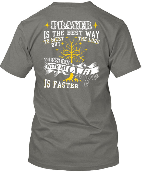 Messing With My Wife T Shirt, Being A Wife T Shirt