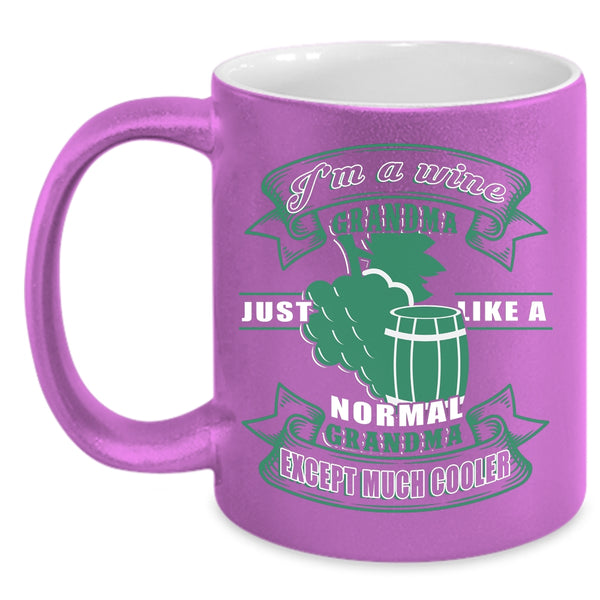I'm A Wine Grandma Coffee Mug, Cool Wine Grandma Coffee Cup