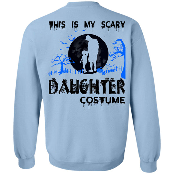 Wait For Halloween T Shirt, This Is My Scary Daughter Costume Sweatshirt