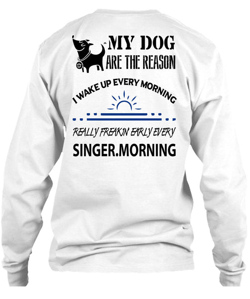 My Dog Are The Reason T Shirt, Loving T Shirt