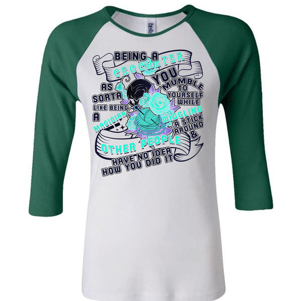 Being A Crocheter As Sorta Like Being A Magician T Shirt, Being A Crocheter T Shirt, Awesome T-Shirts