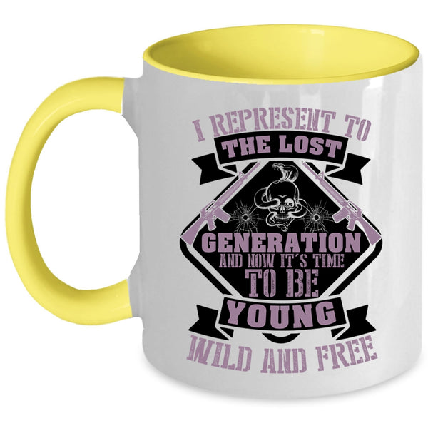 Funny Coffee Mug, It's Time To Be Young Wild And Free Accent Mug