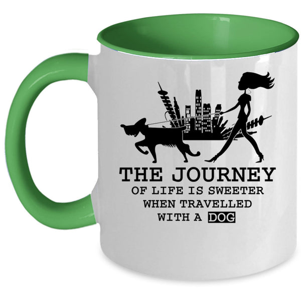 Travelled With A Dog Coffee Mug, The Journey Of Life Is Sweeter Accent Mug
