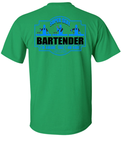 Bartender I'm Aware T Shirt, I Love Bartender T Shirt