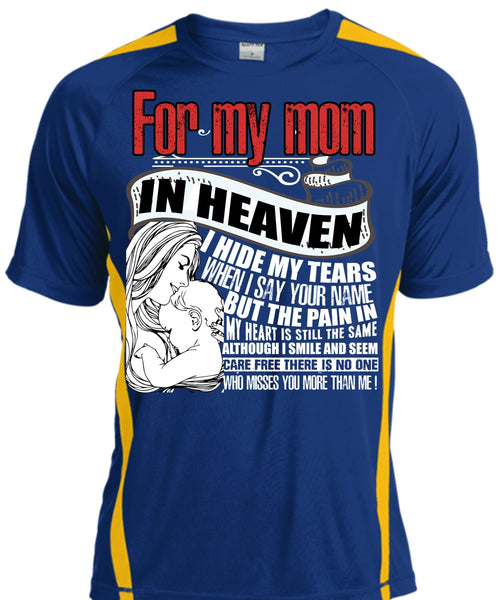 For My Mom In Heaven T Shirt, I Hide My Tears T Shirt, Cool Shirt