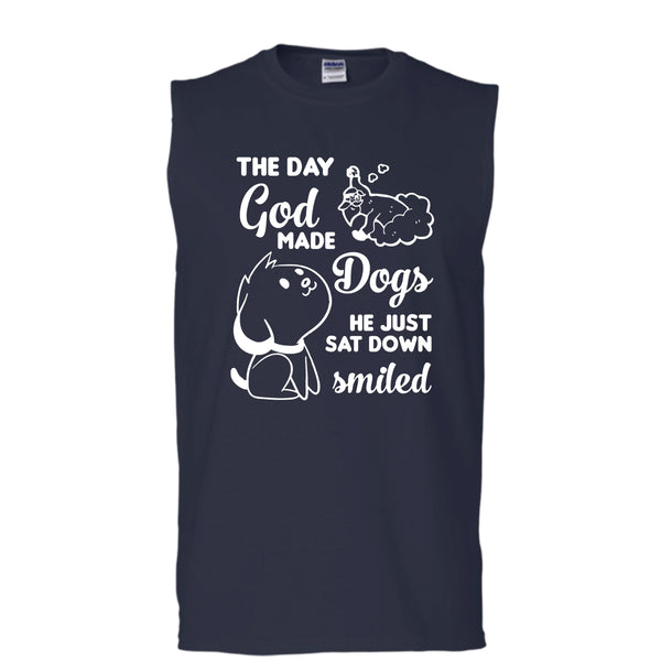 The Day God Made Dogs Shirt, He Just Sat Down Smiled Shirt (Men's Cotton Sleeveless)