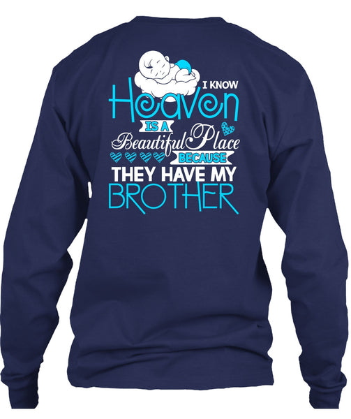 They Have My Brother T Shirt, Heaven Is A Beautiful Place T Shirt