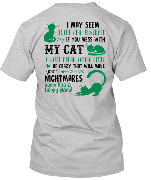You Mess With My Cat T Shirt, Nightmares T Shirt