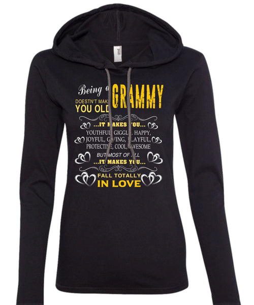 Being A Grammy T Shirt, It Makes You Youthful T Shirt (Anvil Ladies Ringspun Hooded)
