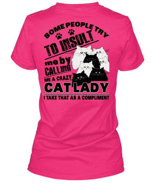 Calling Me A Crazy Cat Lady T Shirt, I Love My Cat T Shirt