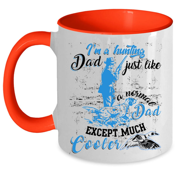 Cool Dad Coffee Mug, I'm A Hunting Dad Accent Mug