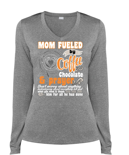 Mom Fueled By Coffee Chocolate T Shirt, Being A Mom T Shirt, Cool Shirt (Ladies LS Heather V-Neck)