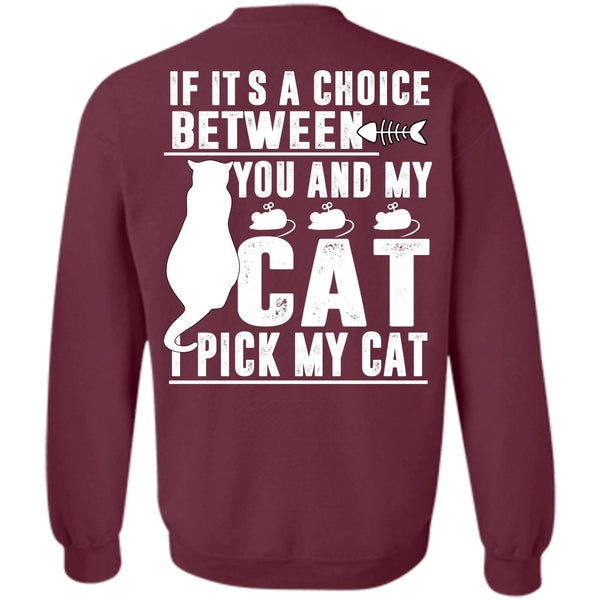 I Love My Cat T Shirt, I Pick My Cat Sweatshirt