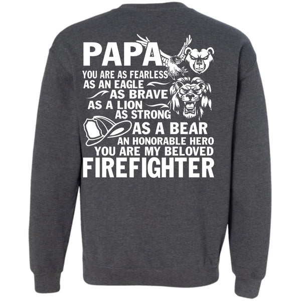 Being A Papa T Shirt, I Love Firefighter Sweatshirt