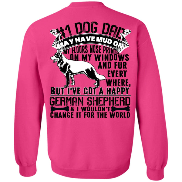 I Love My Dog T Shirt, Dog Dad May Have Mud Sweatshirt