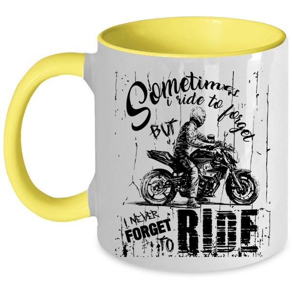 Ride My Motorcycle Coffee Mug, I never Forget To Ride Accent Mug