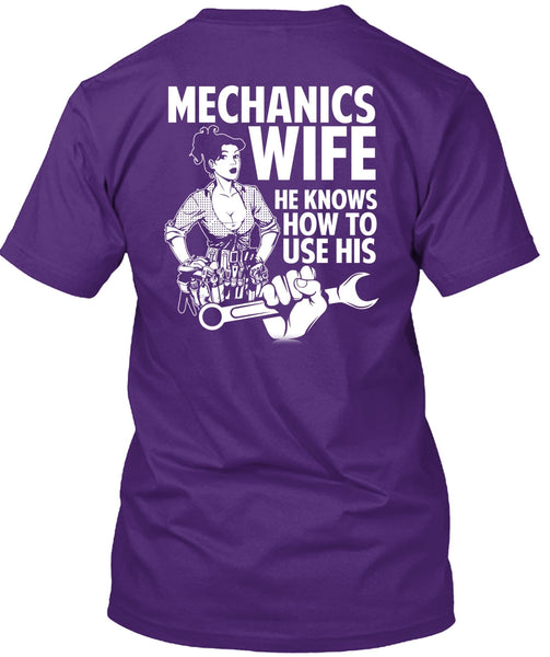Mechanic's Wife T Shirt, He Knows How To Use His T Shirt