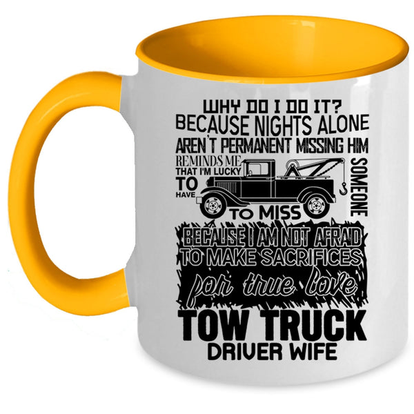 Cute Tow Truck Driver Wife Coffee Mug, Tow Truck Driver Wife Accent Mug
