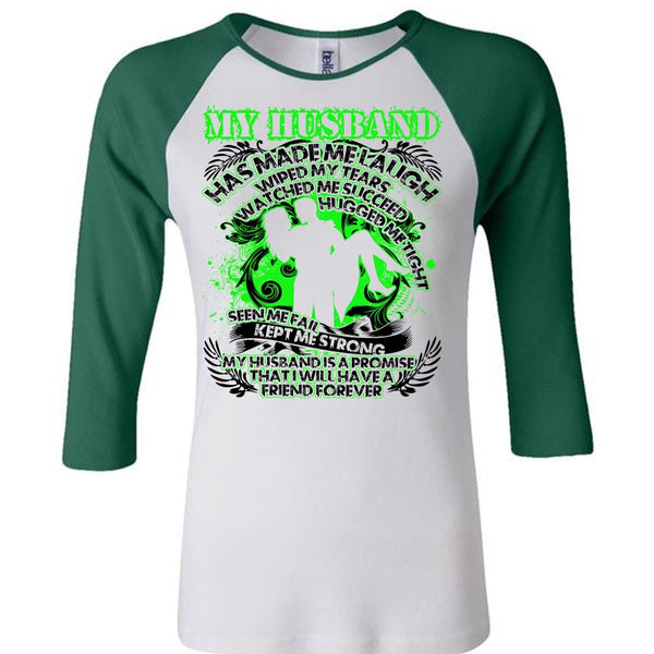 My Husband Has Made Me Laugh T Shirt, I Love Husband T Shirt, Awesome T-Shirts