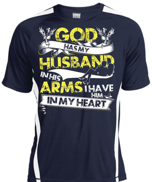 God Has My Husband T Shirt, I Have Him In My Heart T Shirt, Cool Shirt