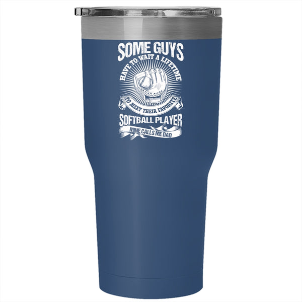 My Favorite Softball Player Calls Me Dad Tumbler 30 oz Stainless Steel, Awesome Dad Travel Mug
