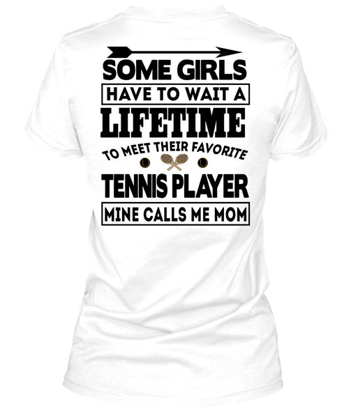 Mine Calls Me Mom T Shirt, I Love Tennis T Shirt