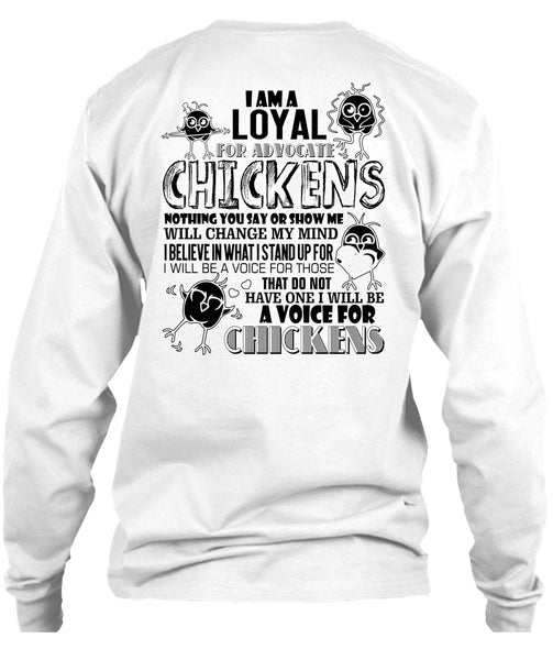 I Am A Loyal For Advocate Chickens T Shirt, I Love Chicken T Shirt