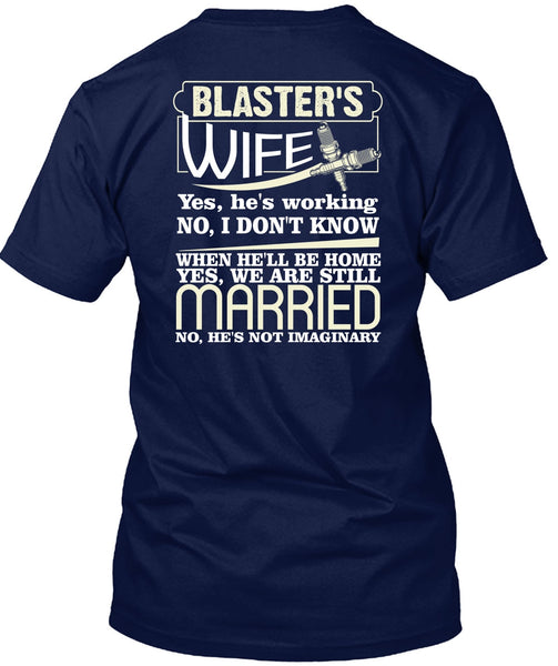 Blaster's Wife T Shirt, We Are Still Married T Shirt