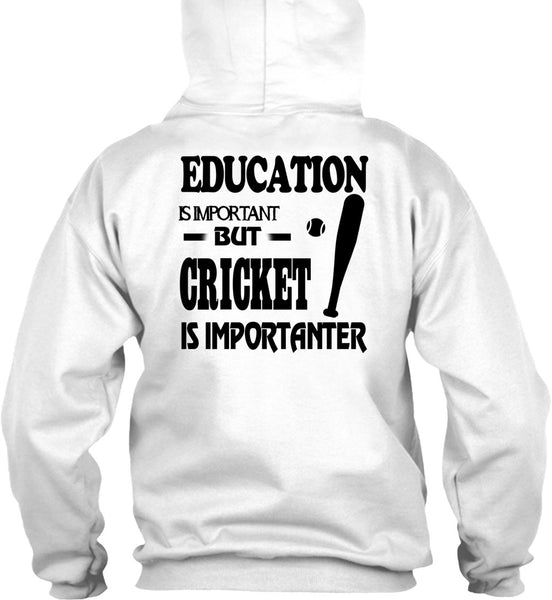 Education Is Important But Cricket Is Importanter T Shirt, Sport T Shirt