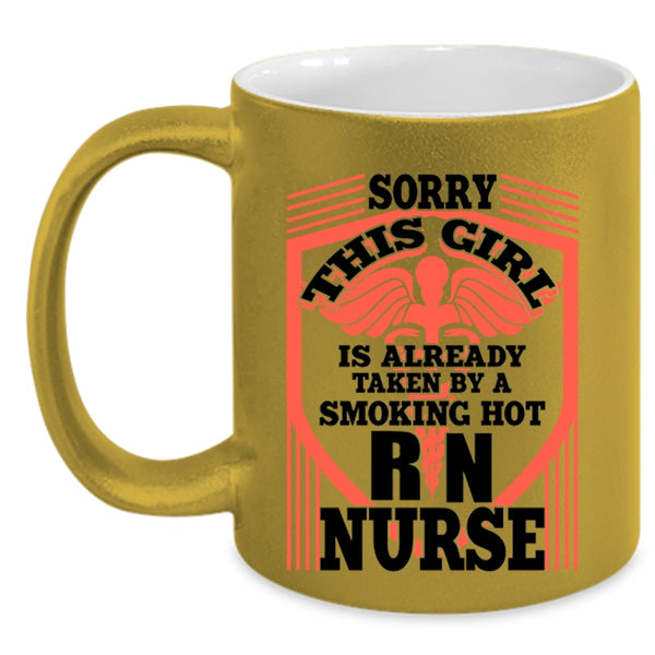 Beautiful Wife Coffee Mug, This Girl Is Already Taken By A Hot Nurse Accent Mug