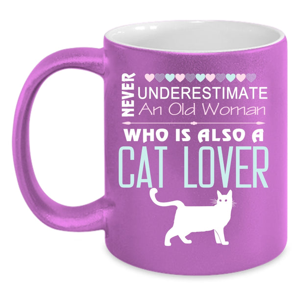 Old Woman Who Is Also A Cat Lover Cup, Grandma Mug