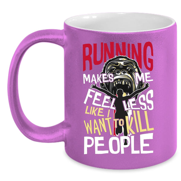 Running Makes Me Feel Less Coffee Mug, Cool Gift For Runner Coffee Cup